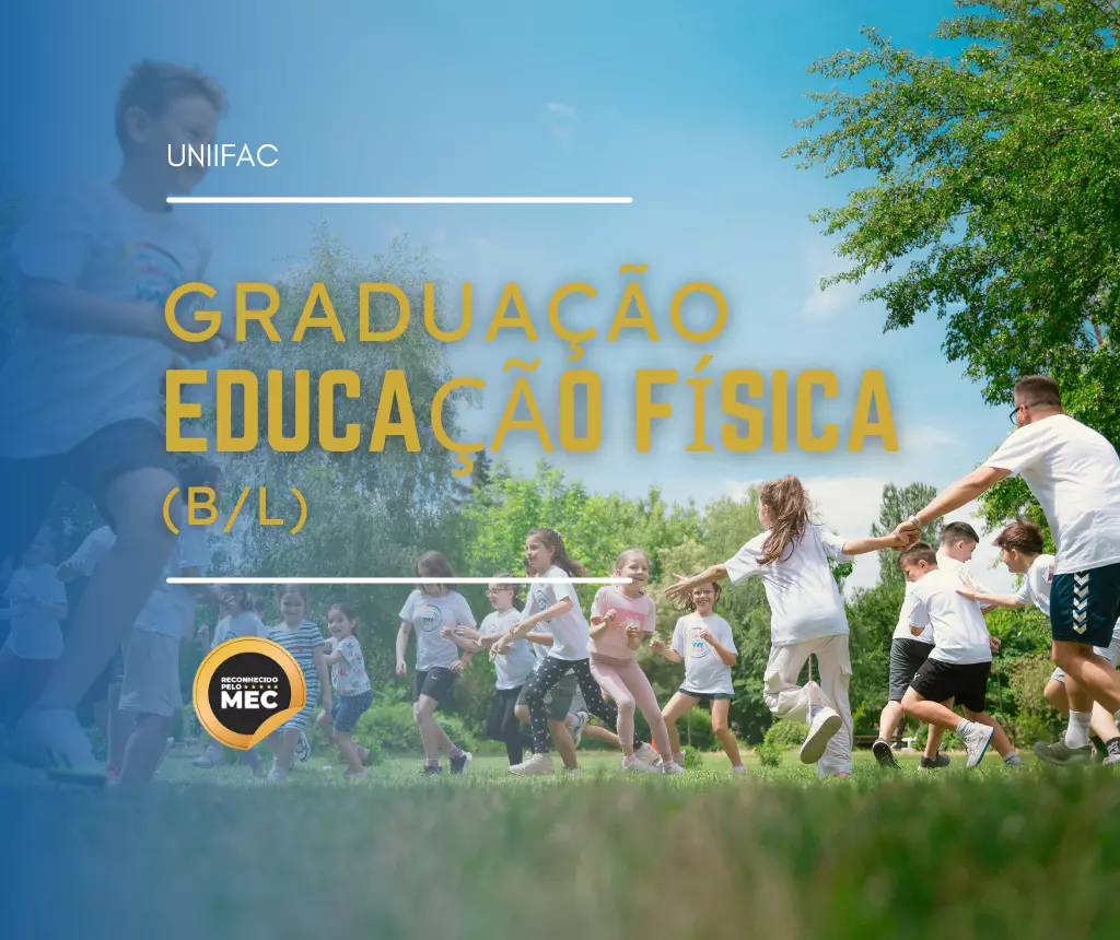 GRADUAÇÃO EM EDUCAÇÃO FÍSICA (B/L)